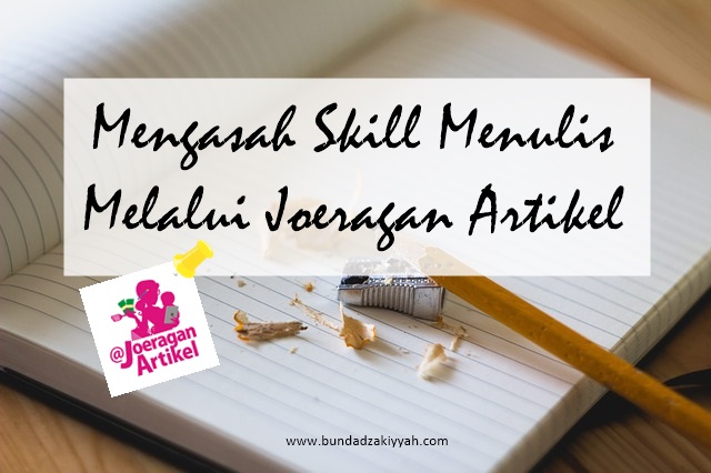 mengasah skill menulis