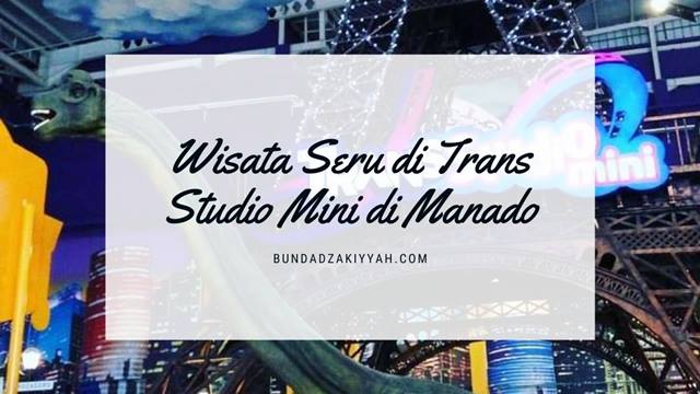 trans studio mini manado