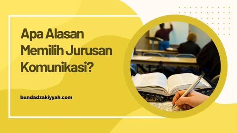 alasan memilih jurusan komunikasi